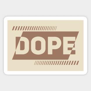 Dope // Brown vintage Magnet